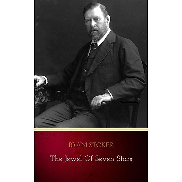 The Jewel of Seven Stars, Bram Stoker