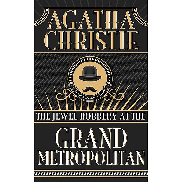 The Jewel Robbery at the Grand Metropolitan, Agatha Christie