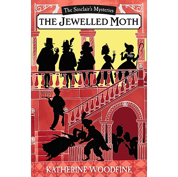 The Jewelled Moth (The Sinclair's Mysteries), Katherine Woodfine