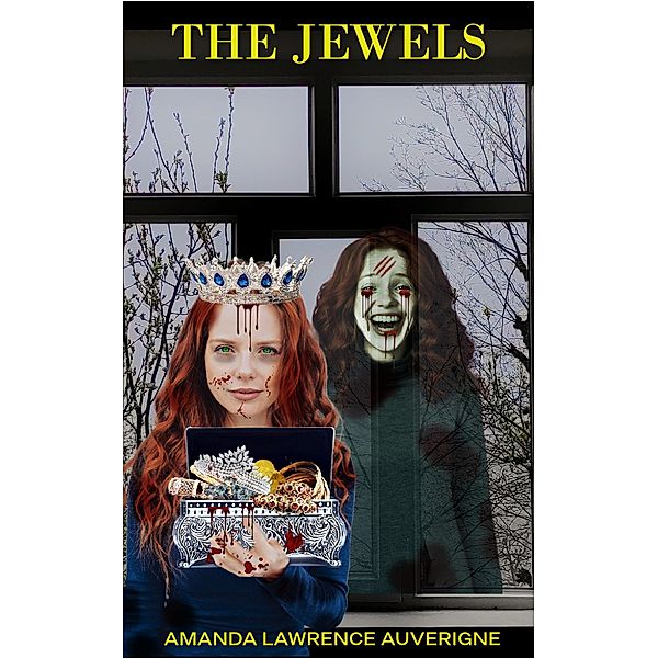 The Jewels: A Horror Tale, Amanda Lawrence Auverigne