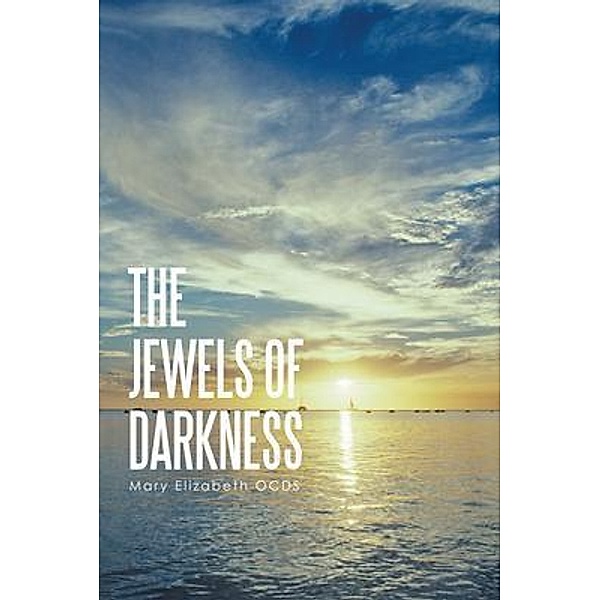 The Jewels of Darkness / Sweetspire Literature Management LLC, Mary Elizabeth Ocds