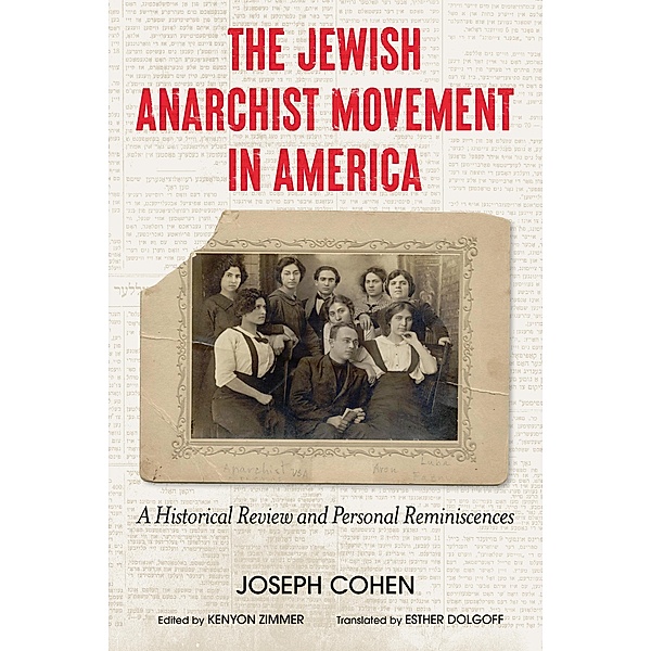 The Jewish Anarchist Movement in America, Joseph Cohen