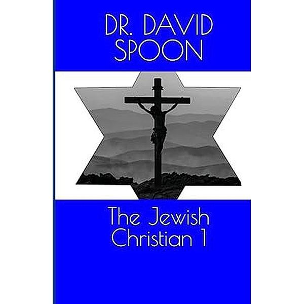 The Jewish Christian 1, Doctor David Spoon