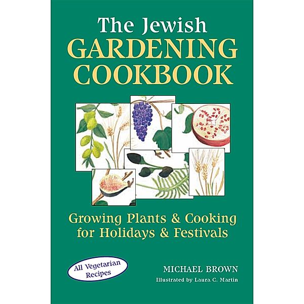 The Jewish Gardening Cookbook, Michael Brown