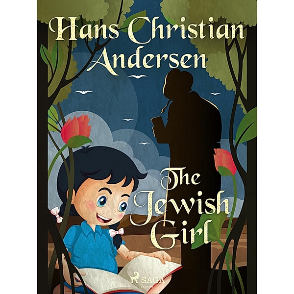 The Jewish Girl / Hans Christian Andersen's Stories, H. C. Andersen