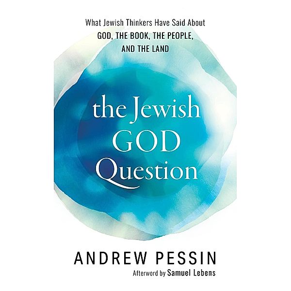 The Jewish God Question, Andrew Pessin