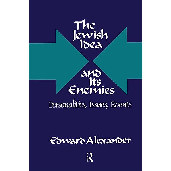 The Jewish Idea and Its Enemies, Hadley Cantril, Edward Alexander