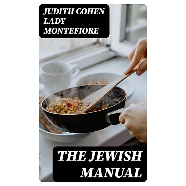 The Jewish Manual, Judith Cohen Montefiore
