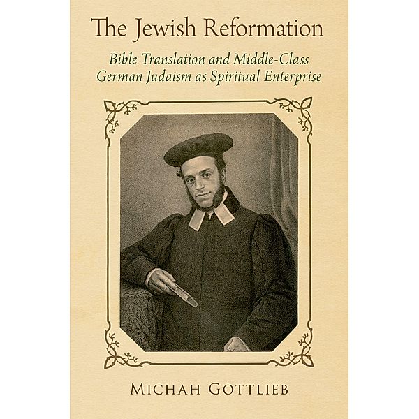 The Jewish Reformation, Michah Gottlieb