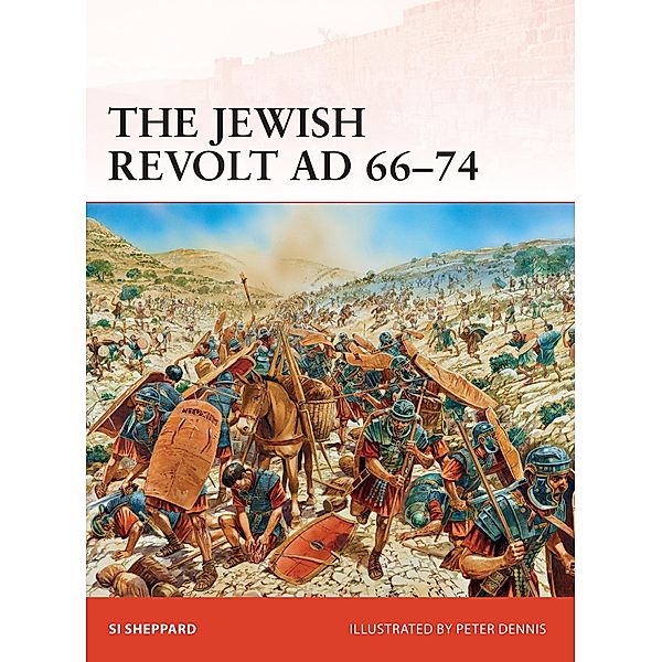 The Jewish Revolt AD 66-74, Si Sheppard