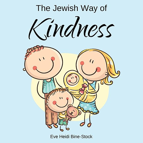 The Jewish Way of Kindness, Eve Heidi Bine-Stock
