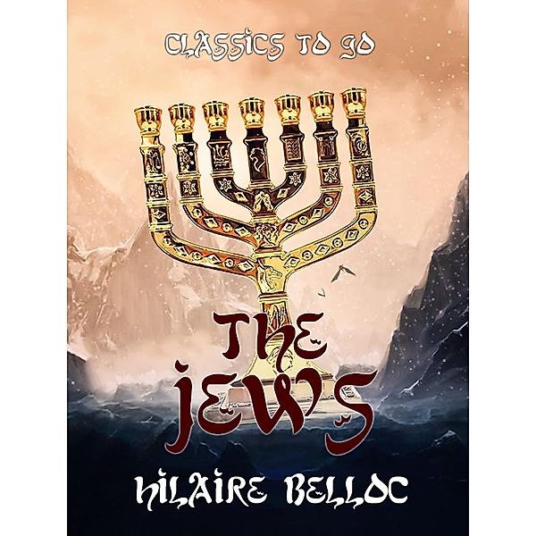 The Jews, Hilaire Belloc