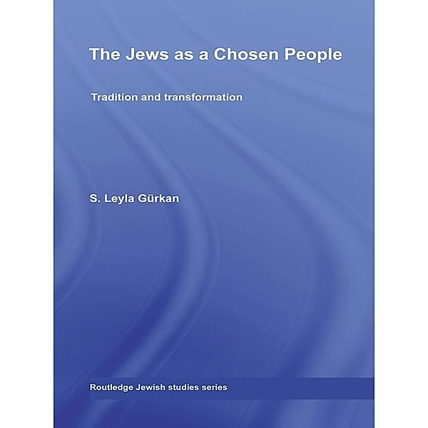 The Jews as a Chosen People, S. Leyla Gurkan