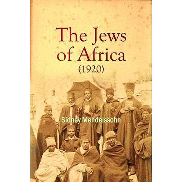 The Jews of Africa (1920), Sidney Mendelssohn