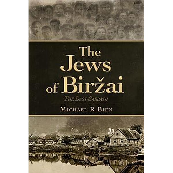 The Jews of Birzai, Michael R. Bien