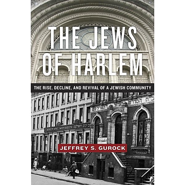The Jews of Harlem, Jeffrey S. Gurock