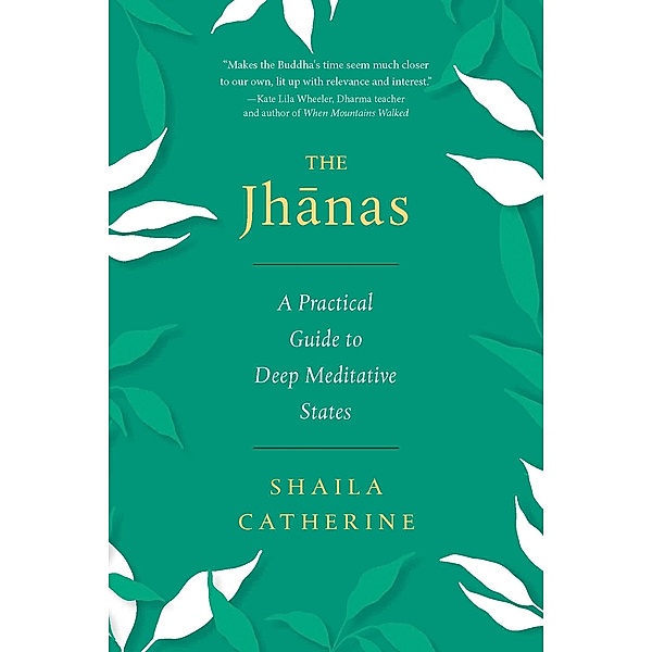 The Jhanas, Shaila Catherine