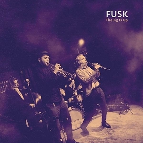The Jig Is Up (Vinyl), Fusk