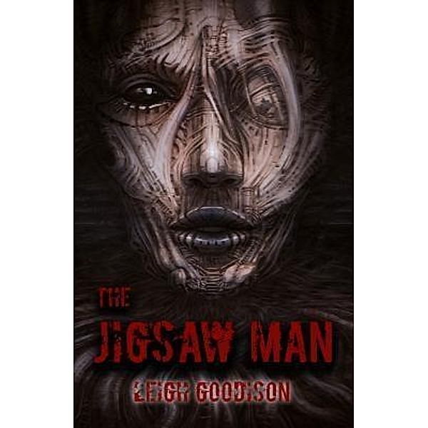 The Jigsaw Man / St. Augustus Chronicles Bd.1, Leigh Goodison
