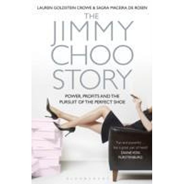 The Jimmy Choo Story, Lauren Goldstein Crowe, Sagra Maceira de Rosen