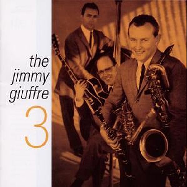 The Jimmy Giuffre 3, Jimmy Giuffre
