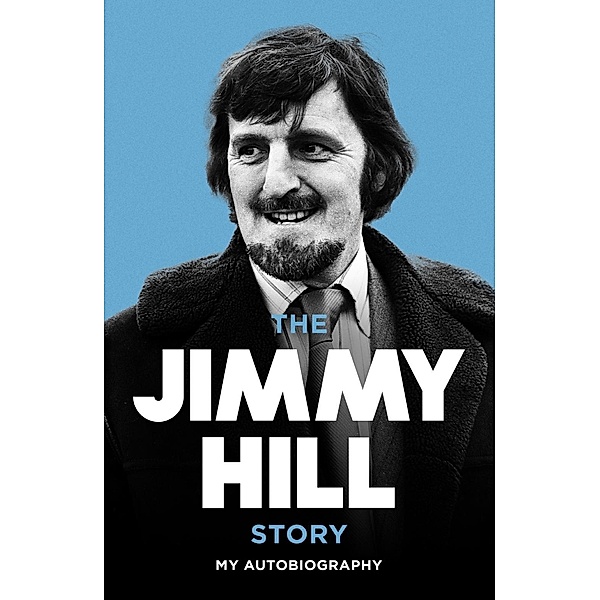 The Jimmy Hill Story, Jimmy Hill, Jimmy Hill & Company