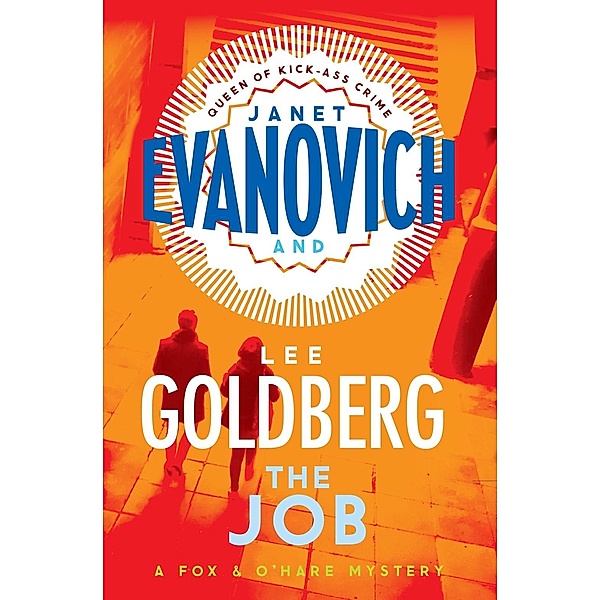 The Job / Fox & O'Hare Bd.3, Janet Evanovich, Lee Goldberg