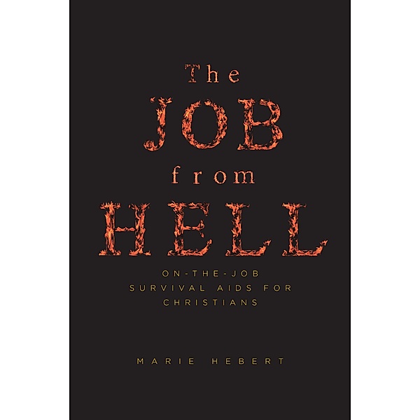 The Job from Hell, Marie Hebert