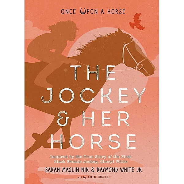 The Jockey & Her Horse (Once Upon a Horse #2) / Once Upon a Horse, Sarah Maslin Nir, Raymond White