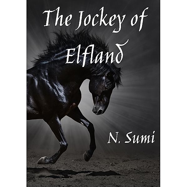 The Jockey of Elfland, N. Sumi