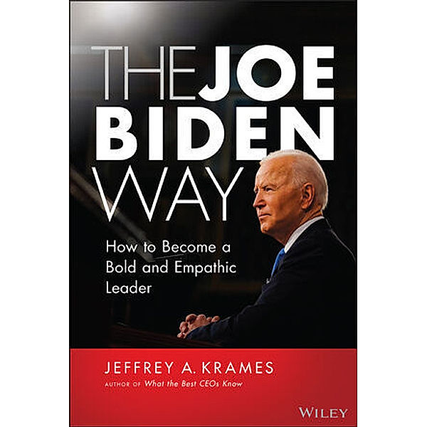 The Joe Biden Way, Jeffrey A. Krames