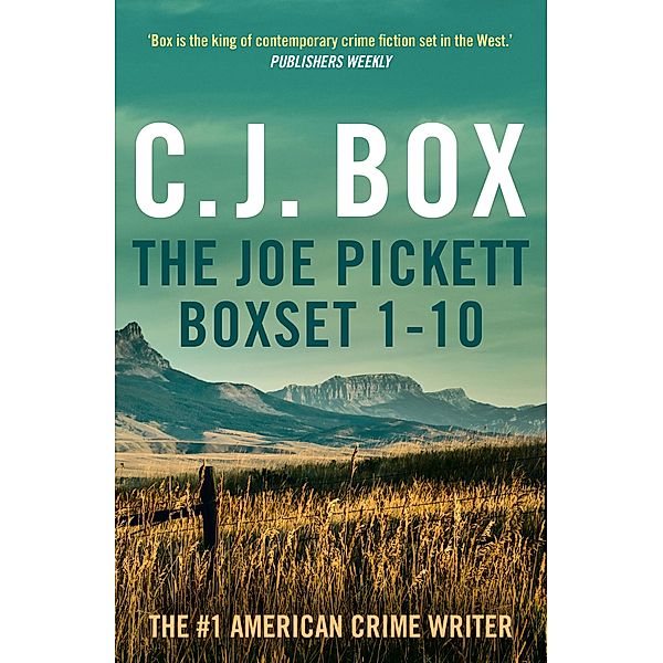 The Joe Pickett Boxset 1-10, C. J. Box