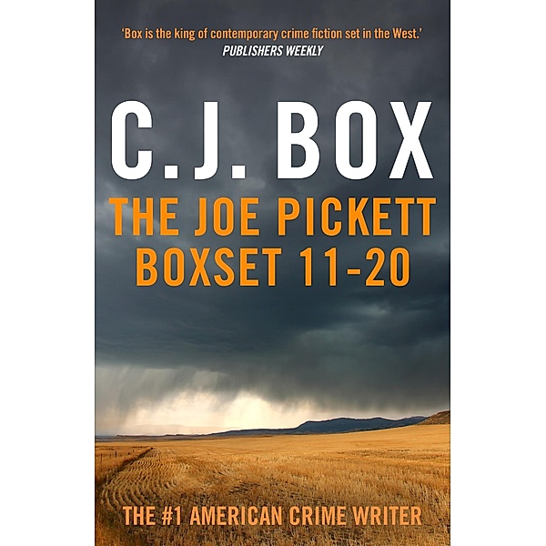 The Joe Pickett Boxset 11-20, C. J. Box
