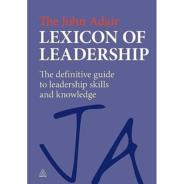 The John Adair Lexicon of Leadership, John Adair