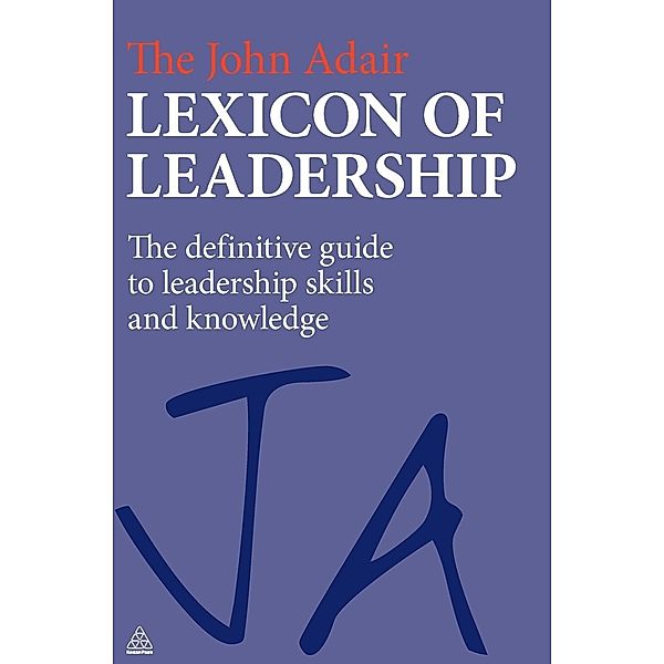 The John Adair Lexicon of Leadership, John Adair