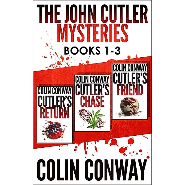 The John Cutler Mysteries Box Set 1: Books 1-3 (The John Cutler Mysteries Box Sets, #1) / The John Cutler Mysteries Box Sets, Colin Conway