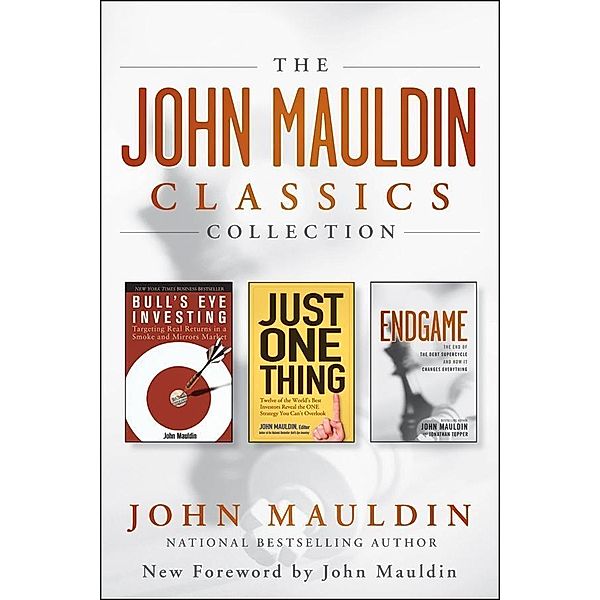 The John Mauldin Classics Collection, John Mauldin