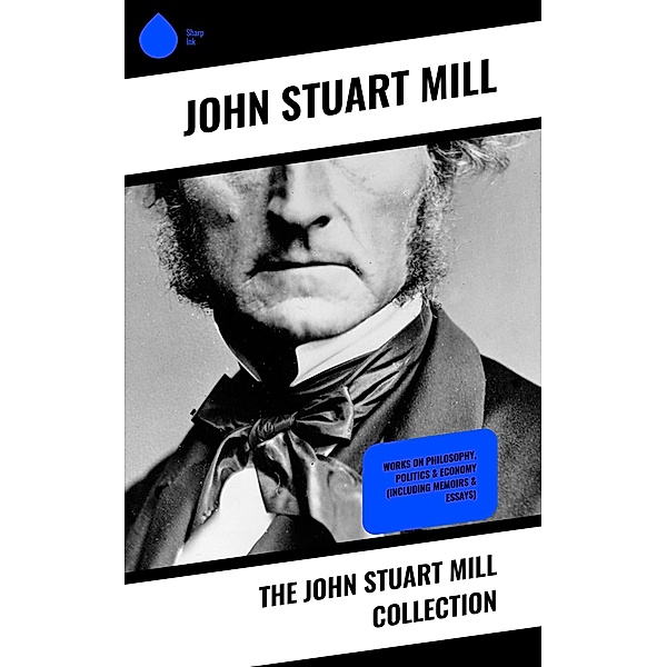 The John Stuart Mill Collection, John Stuart Mill