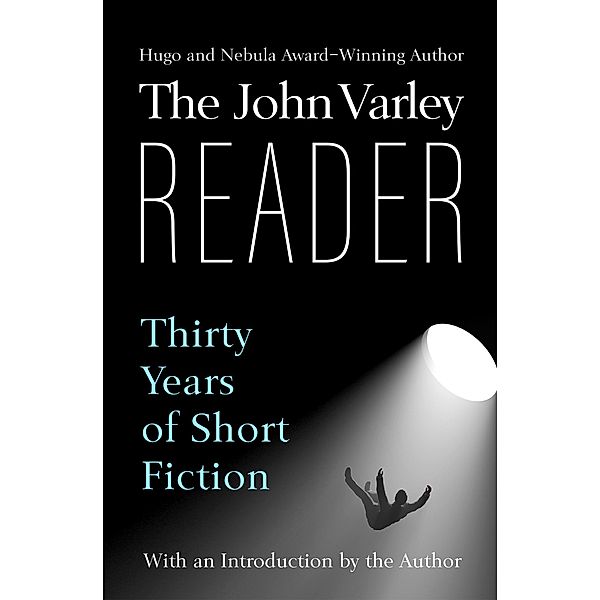 The John Varley Reader, John Varley