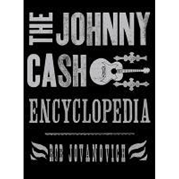 The Johnny Cash Encyclopedia, Rob Jonanovic