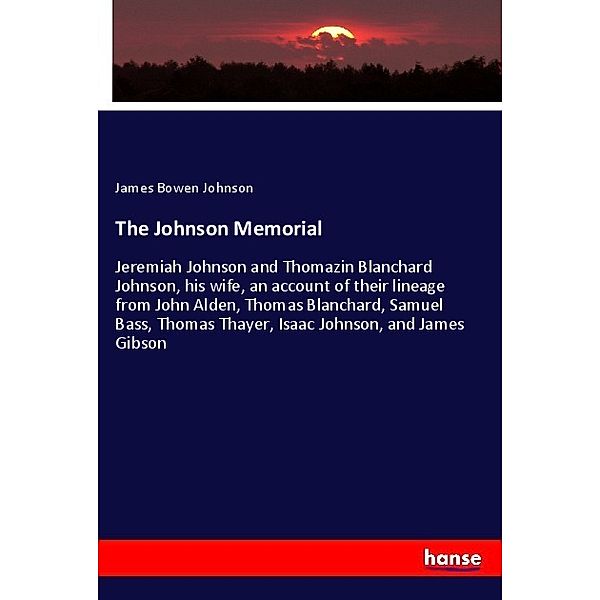 The Johnson Memorial, James Bowen Johnson