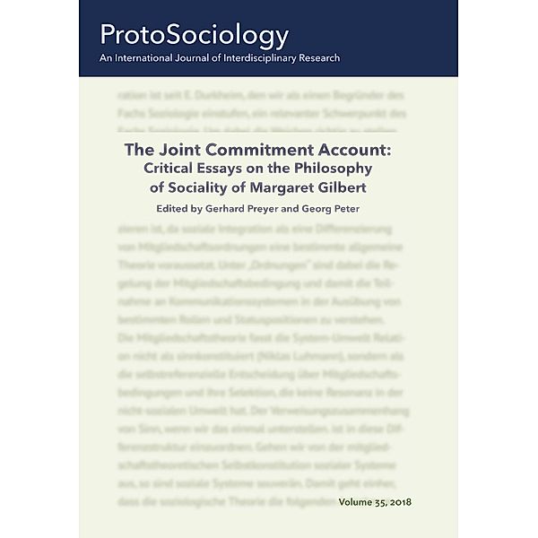 The Joint Commitment Account: Critical Essays on the Philosophy of Sociality of Margaret Gilbert with Her Comments