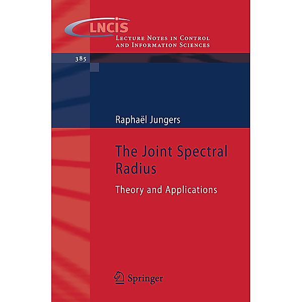The Joint Spectral Radius, Raphaël Jungers