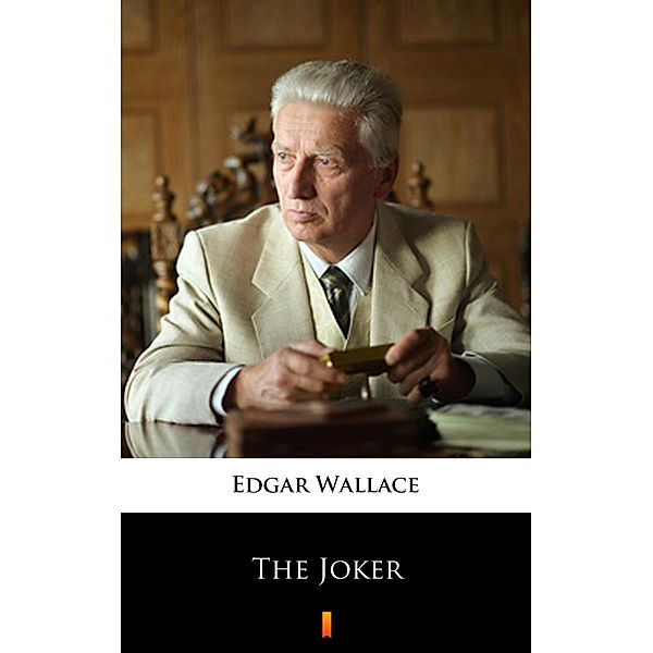 The Joker, Edgar Wallace