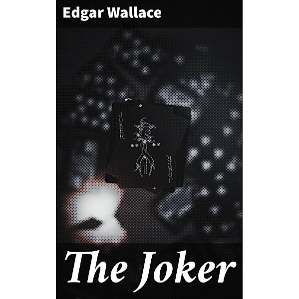 The Joker, Edgar Wallace