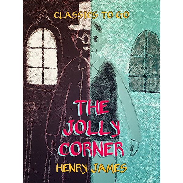 The Jolly Corner, Henry James