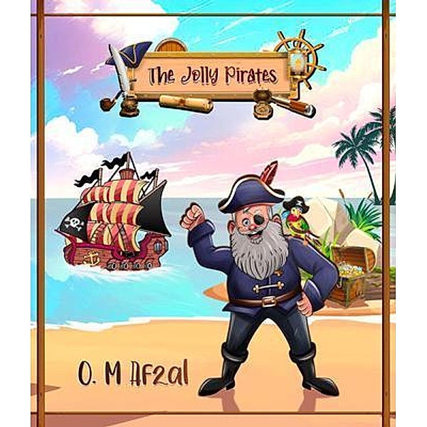 The Jolly Pirates, O. M Afzal