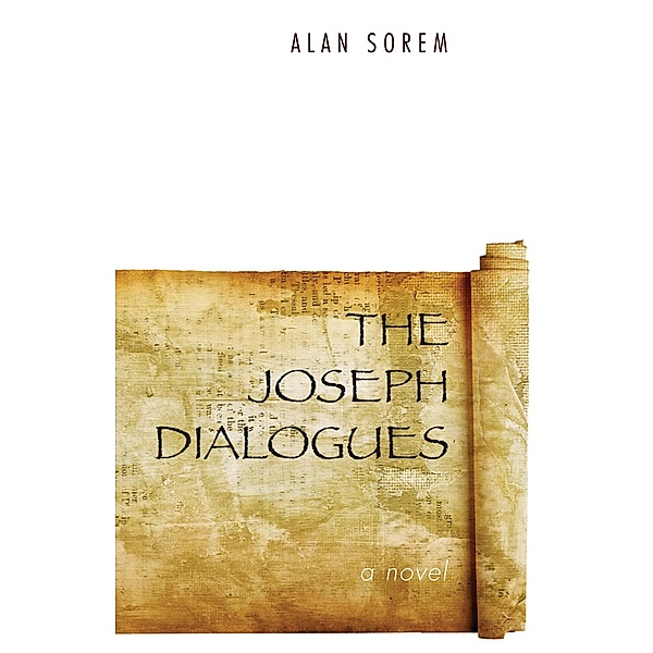 The Joseph Dialogues, Alan Sorem