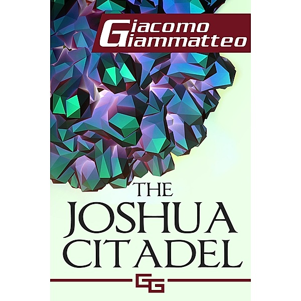 The Joshua Citadel, Giacomo Giammatteo