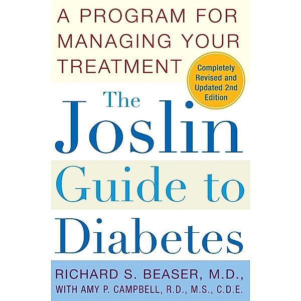 The Joslin Guide to Diabetes, Richard S. Beaser